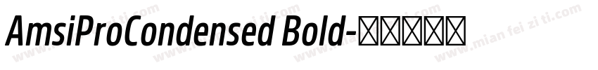 AmsiProCondensed Bold字体转换
